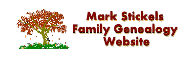 Mark Stickels Family Genealogy Website